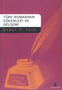 Türk Romanının Kökenleri Ve Gelişimi