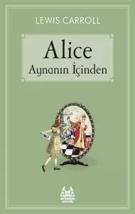 Alice Aynanın İçinden