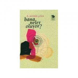 Bana Neler Oluyor İmge Kitabevi Yayınları 9789755336022