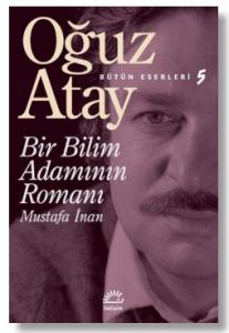 Bir Bilim Adamının Romanı 9789754700671 Oğuz Atay İletişim Yayınları