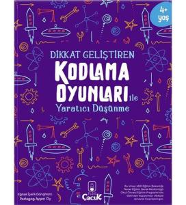 Dikkat Geliştiren Kodlama Oyunları ile Yaratıcı Düşünme