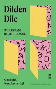 Dilden Dile: Çevirinin Konukseverliği