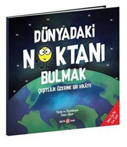Dünyadaki Noktanı Bulmak - Çeşitlilik Üzerine Bir Hikaye