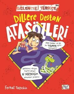 EĞLENCELİ TÜRKÇE 184 DİLLERE DESTAN ATASÖZLERİ