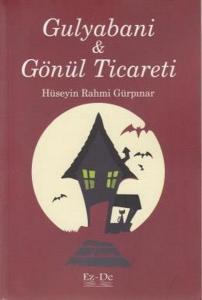 Gulyabani & Gönül Ticareti