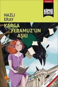 Karga Feramuz’un Aşkı