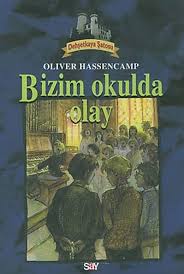 Dehşetkaya Şatosu 7/Bizim Okulda Olay