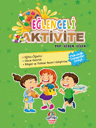 EĞLENCELİ AKTİVİTE/YAP-ÖĞREN-EĞLEN