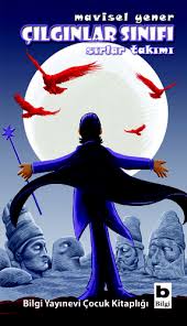 Çılgınlar Sınıfı 4 - Sırlar Takımı