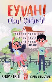 Eyvah! Okul Çıldırdı!