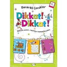 Dikkat Dikkat 4 Yaş - Becerikli Çocuklar