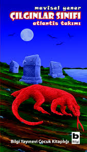 Çılgınlar Sınıfı 5 - Atlantis Takımı