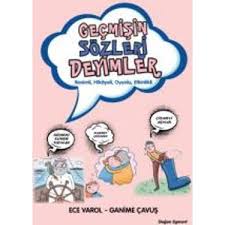 Geçmişin Sözleri Deyimler