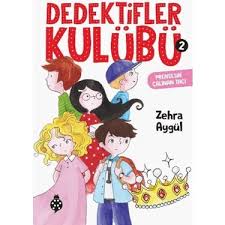 DEDEKTİFLER KULÜBÜ - 2 / Prensesin Çalınan Tacı
