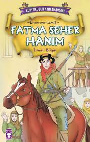 Fatma Seher Hanım - Kurtuluşun Kahramanları 1