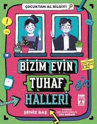 Bizim Evin Tuhaf Halleri - Çocuktan Al Bilgiyi