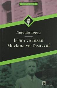 İslam ve İnsan/Mevlana ve Tasavvuf