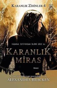 Karanlık Miras - Karanlık Zihinler 4