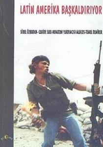 Latin Amerika Başkaldırıyor