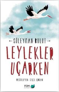 Leylekler Uçarken