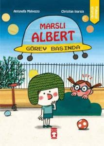 Marslı Albert Görev Başında