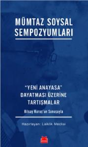 MÜMTAZ SOYSAL SEMPOZYUMLARI YENİ ANAYASA DAYATMASI