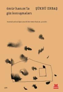 Ömür Hanım`la Güz Konuşmaları