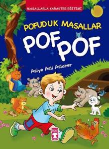 Pofuduk Masallar Pof Pof - Masallarla Karakter Eğitimi Fleksi Cilt