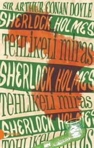 SHERLOCK HOLMES 6 TEHLİKELİ MİRAS