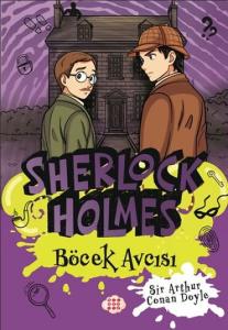 SHERLOCK HOLMES 9 BÖCEK AVCISI