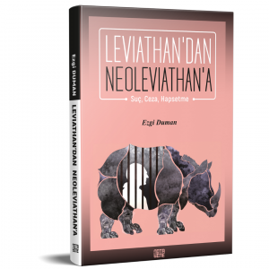 Leviathan’dan Neoleviathan’a: Suç, Ceza, Hapsetme