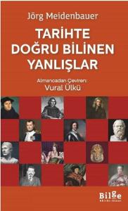 TARİHTE DOĞRU BİLİNEN YANLIŞLAR