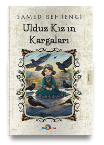 Ulduz Kız’ın Kargaları