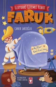UZAYDAKİ GİZEMLİ ROBOT FARUK