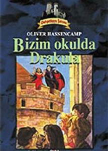 Dehşetkaya Şatosu 8/Bizim Okulda Drakula