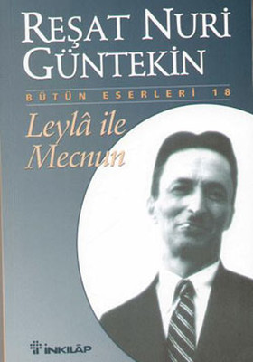 Leyla ile Mecnun Reşat Nuri Güntekin İnkılap Kitabevi 9789751000101