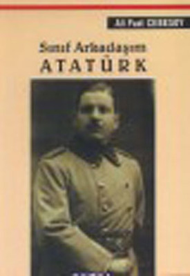 Sınıf Arkadaşım Atatürk Ali Fuat Cebesoy İnkılap Kitabevi 978975101050