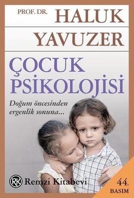 Çocuk Psikolojisi Haluk Yavuzer Remzi Kitabevi 9789751416445