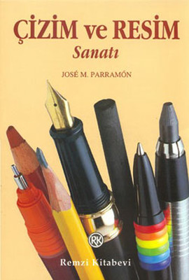 Çizim ve Resim Sanatı Jose M. Parramon Remzi Kitabevi 9789751404282
