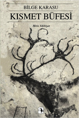 Kısmet Büfesi Bilge Karasu Metis Yayınları 9789753420327