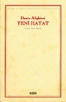 Yeni Hayat Dante Alighieri Yapı Kredi Yayınları 9789753631358
