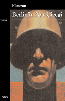 Berlin'in Nar Çiçeği Füruzan Yapı Kredi Yayınları 9789753634632
