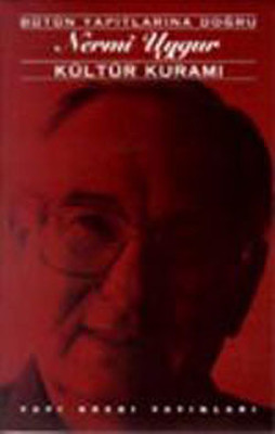 Kültür Kuramı Nermi Uygur Yapı Kredi Yayınları 9789753635585