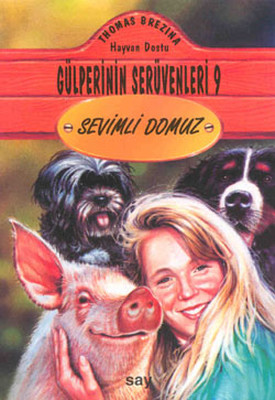 Gülperi'nin Srüvenleri 9 - Sevimli Domuz