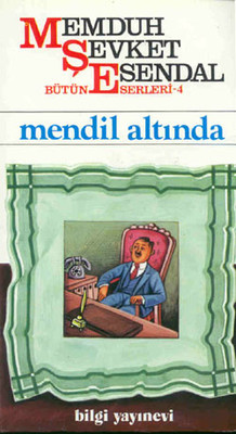 Mendil Altında Memduh Şevket Esendal Bilgi Yayınevi 9789754943443