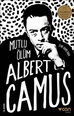 Mutlu Ölüm Albert Camus Can Yayınları 9789750756054