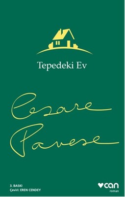 Tepedeki Ev Cesare Pavese Can Yayınları 9789750730085