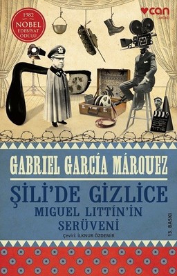 Şili'de Gizlice Gabriel Garcia Marquez Can Yayınları 9789750725418