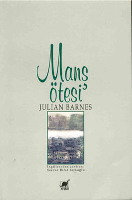 Manş Ötesi Julian Barnes Ayrıntı Yayınları 9789755392332