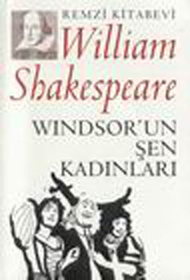 Windsorun Şen Kadınları William Shakespeare Remzi Kitabevi 97897514072